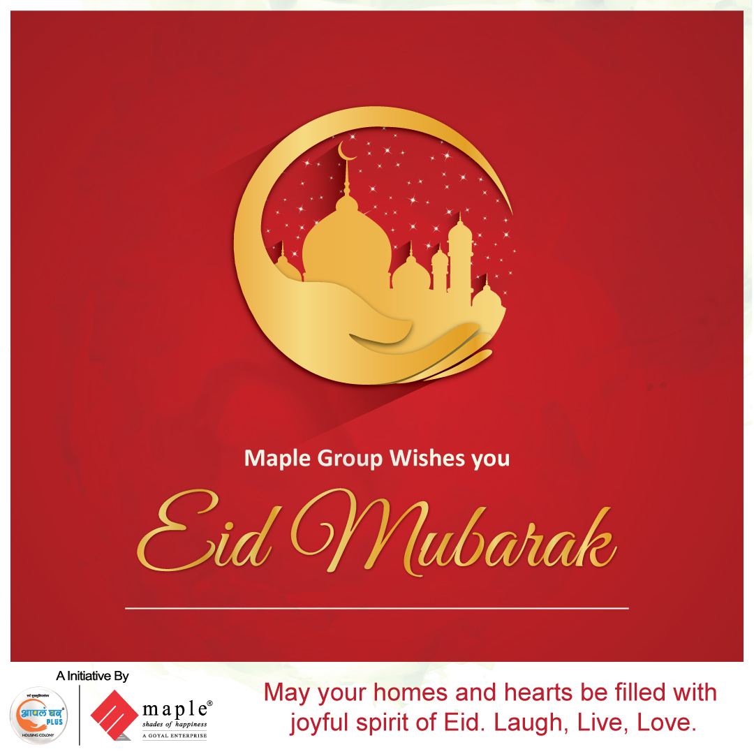 AAPLA GHAR MAPLE GROUP | Maple Group | 1BHK HOMES IN PUNE, BEST PLACE TO BUY HOMES IN PUNE, MAPLE GROUP WISHES HAPPY EID, TOP 10 PROJECTS IN REALESTATE, 2BHK APARTMENTS FOR SALE IN PUNE. - GL21933