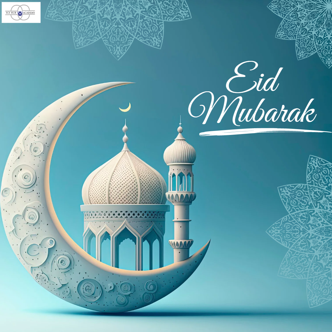 Eid Mubarak!!! | Sci Hub Academy | #happyEid#scihubacademy#onlinetutoring - GL111913