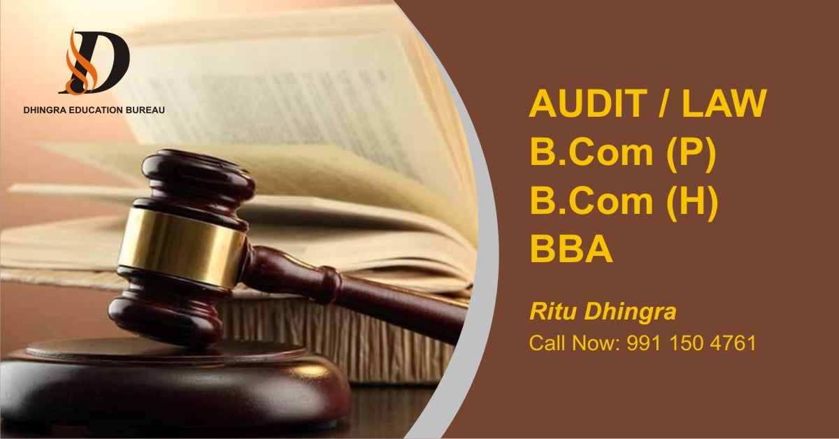 Dhingra Education Bureau, LAW FOR BCOM(HONS) IN RAJOURI GARDEN, LAW FOR BBA IN RAJOURI GARDEN, AUDIT FOR BCOM IN RAJOURI GARDEN 