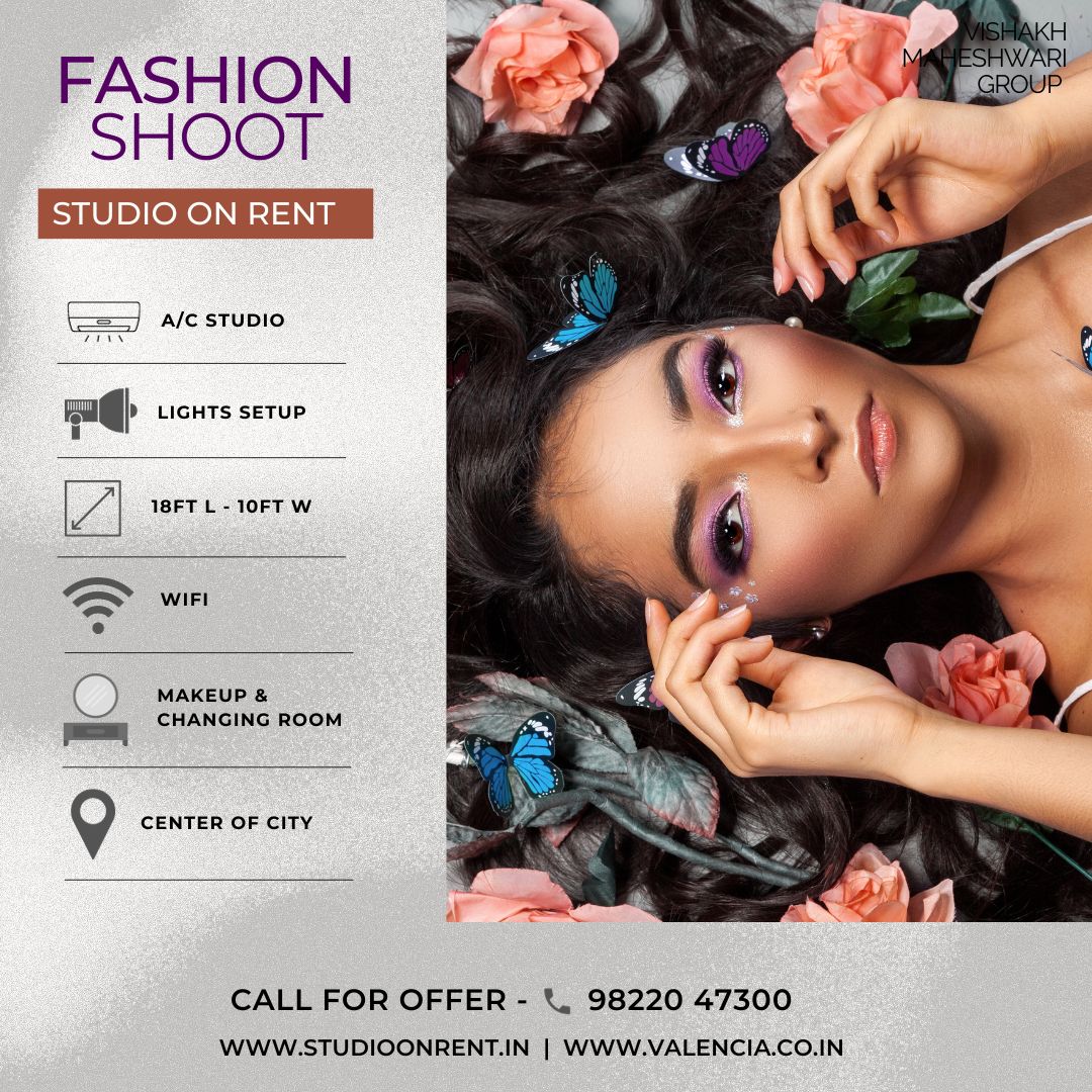 VALENCIA GROUP, STUDIO ON RENT FOR FASHOIN SHHOT IN MUMBAI, STUDIO ON RENT FOR FASHOIN SHHOT IN KARVENAGAR, STUDIO ON RENT FOR FASHOIN SHHOT NEAR ME, STUDIO ON RENT FOR FASHOIN SHHOT IN KOREGAON PARK.