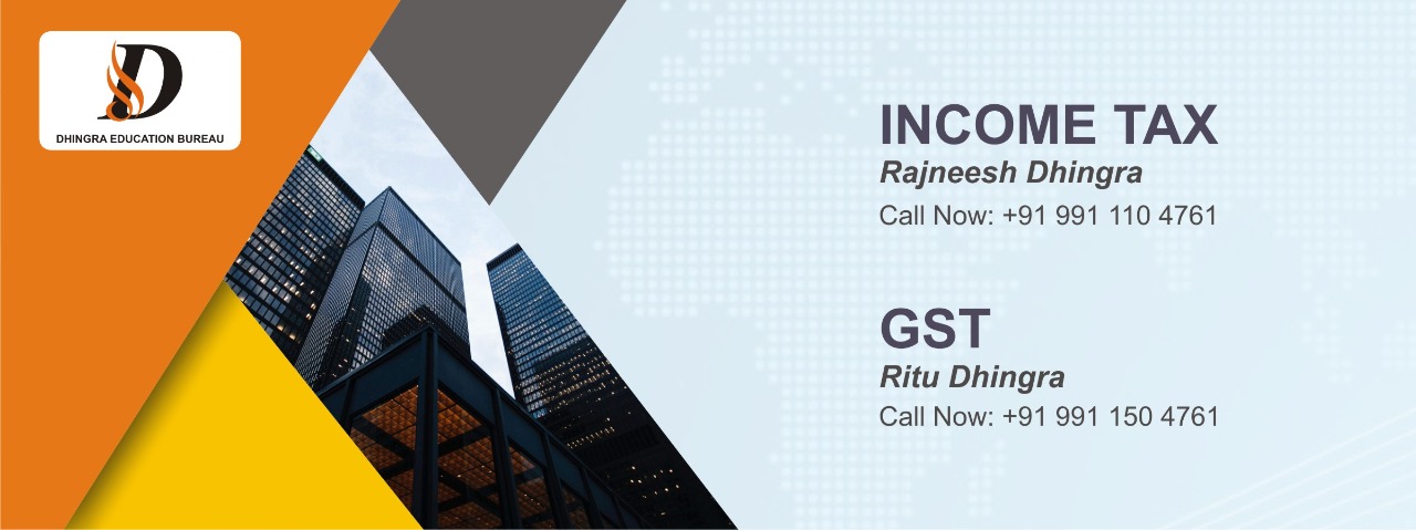 Dhingra Education Bureau, TOP INSTITUTE FOR GST CLASSES IN DLF MOTI NAGAR, BEST COACHING CLASSES FOR GST/INCOME TAX IN DLF MOTI NAGAR 