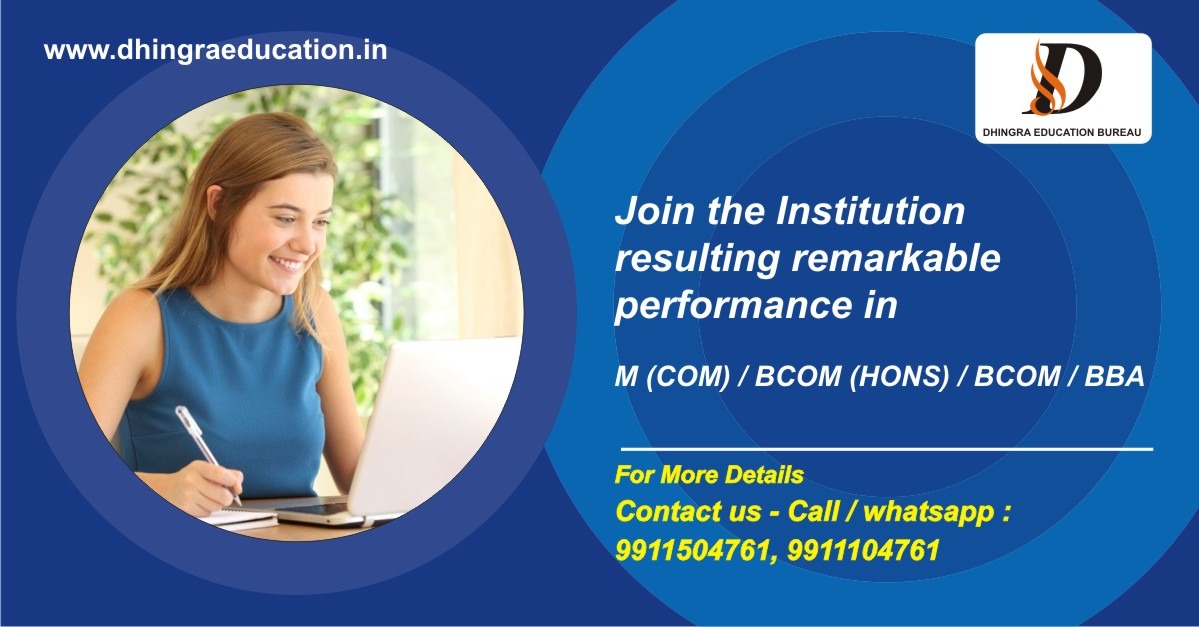 Dhingra Education Bureau, TOP INSTITUTE FOR BBA IN RAJOURI GARDEN, BEST COACHING CLASSES FOR BCOM IN RAJOURI GARDEN 
