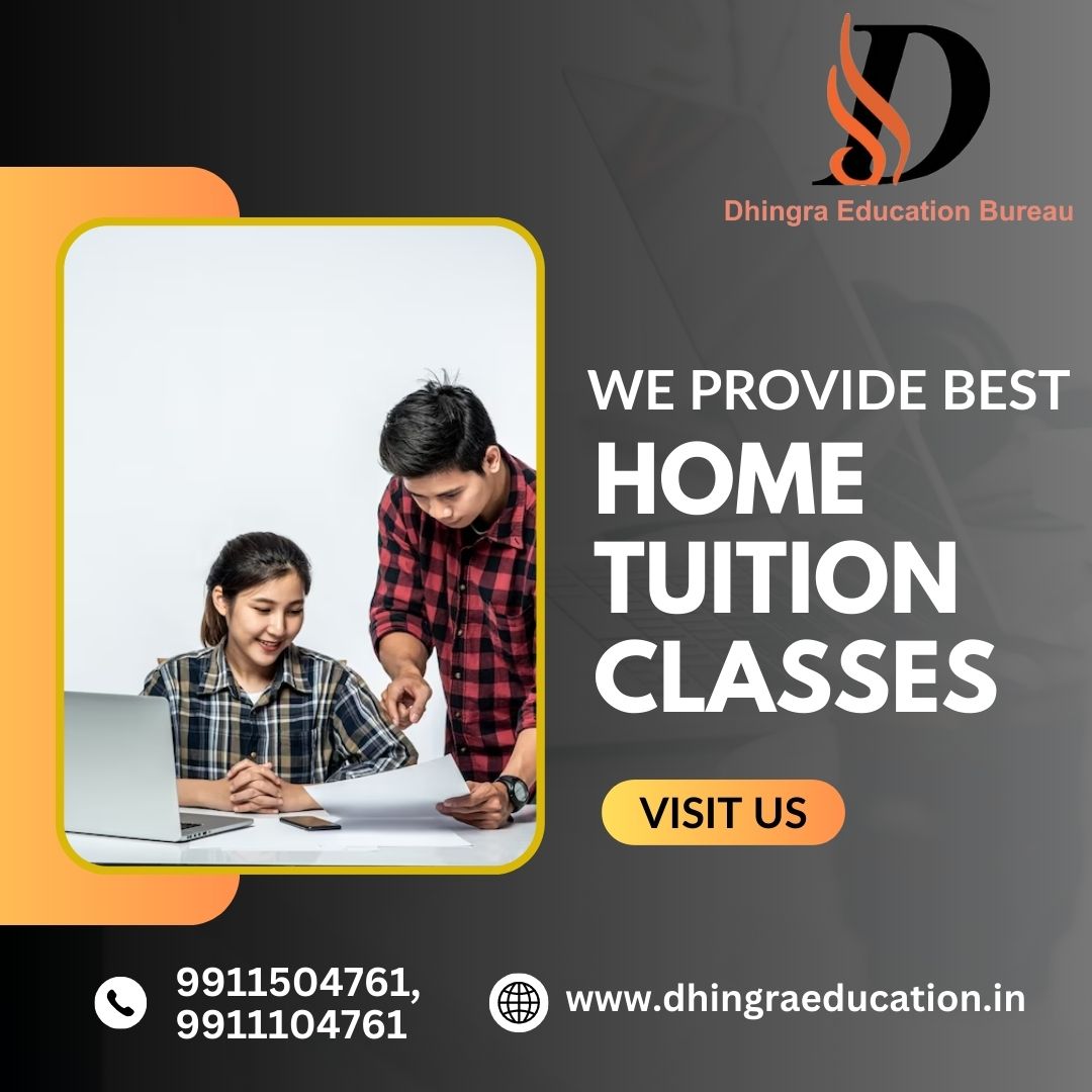 Dhingra Education Bureau, Best home tutor in rajouri garden, home tution in ramesh nagar ,home tution in west delhi