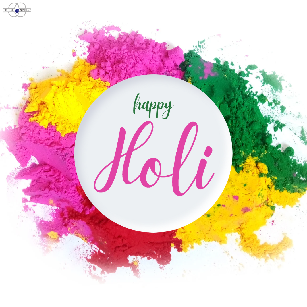 Happy Holi!!!! | Sci Hub Academy | #holifestival#festivalofcolours#bestonlinetutors - GL110579