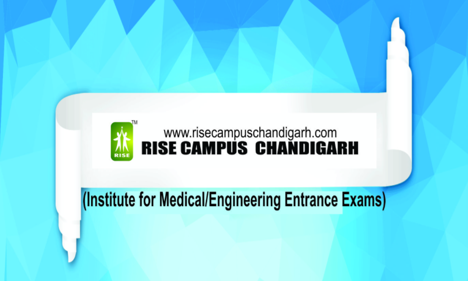 RISE CAMPUS CHANDIGARH, Best Coaching in Himachal for NEET,Top institute in Himachal for NEET,2018 Coaching in Himachal for NEET,Coaching for NEET 2018 in Himachal
