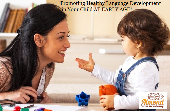 Studies say, Promoting Healthy Language Development in Your Child IS VERY IMPORTANT | Almond Brain Academy | skill development, lifeskills, LANGUAGE SKILLS, ACTING CLASSES , TEAMWORK - GL21313