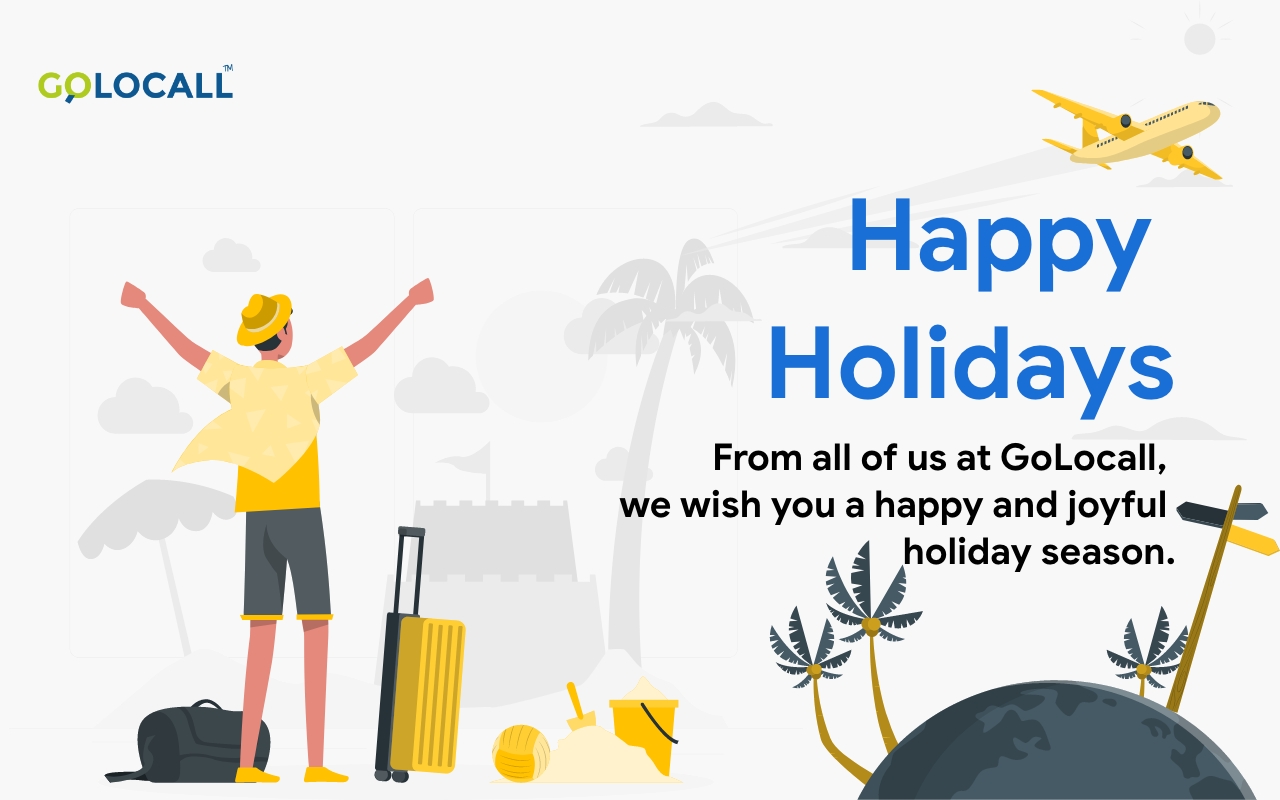 From all of us at GoLocall, we wish you a happy and joyful holiday season. | GoLocall Web Services Private Limited | #happyholiday #golocall #godigital #smallbusiness #growyourbusiness #golocal #digitalbusiness - GL103952