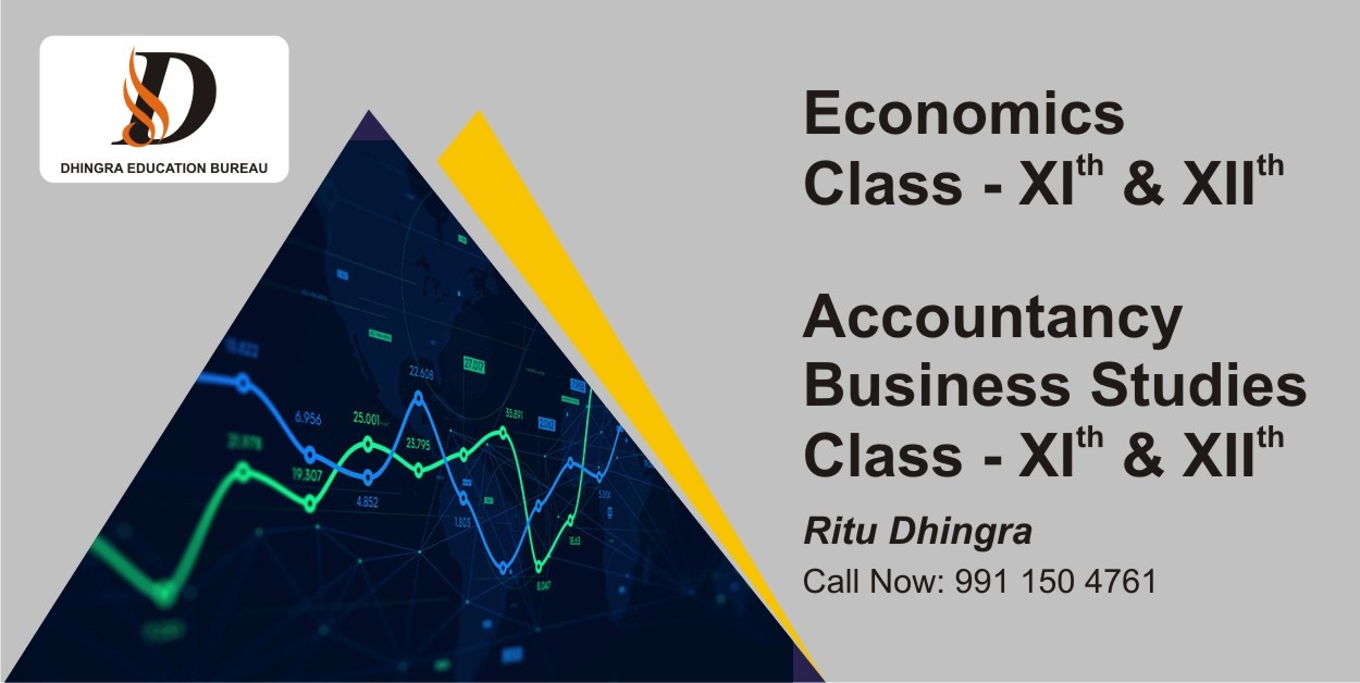 Dhingra Education Bureau, TOP INSTITUTE FOR ACCOUNTS IN RAJOURI GARDEN, BEST INSTITUTE FOR BUSINESS STUDIES IN RAJOURI GARDEN  ,BEST COACHING CLASSES FOR ECONOMICS IN RAJOURI GARDEN 